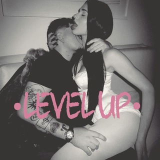 •𝐋𝐄𝐕𝐄𝐋 𝐔𝐏•