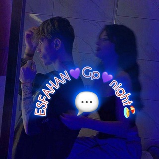 ESFAHAN💜Gp💜night🏖️