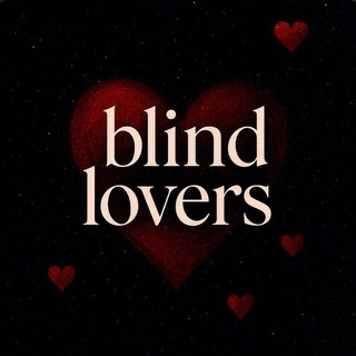 𝒃𝒍𝒊𝒏𝒅 𝒍𝒐𝒗𝒆𝒓𝒔